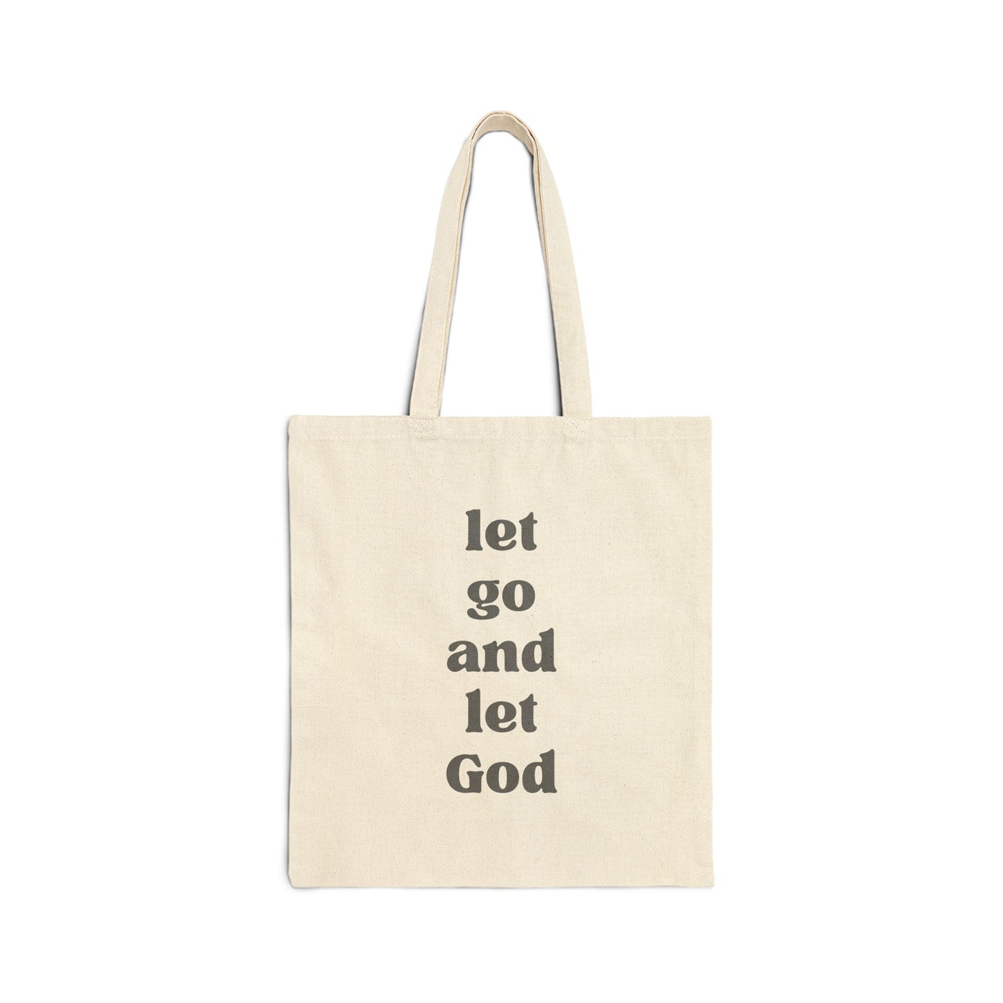 Let Go And Let God Cotton Canvas Tote Bag